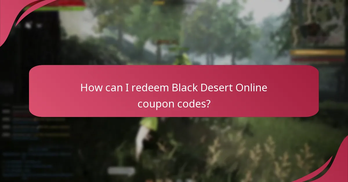 How can I redeem Black Desert Online coupon codes?
