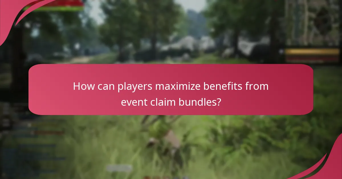 How can players maximize benefits from event claim bundles?