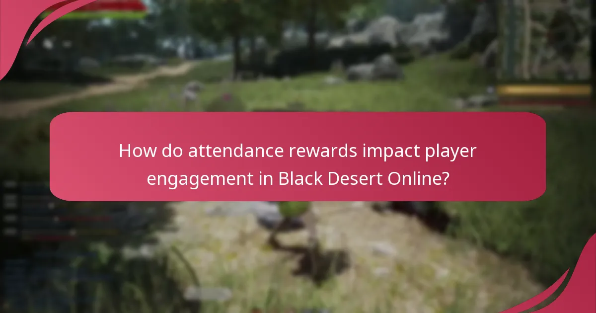 How do attendance rewards impact player engagement in Black Desert Online?