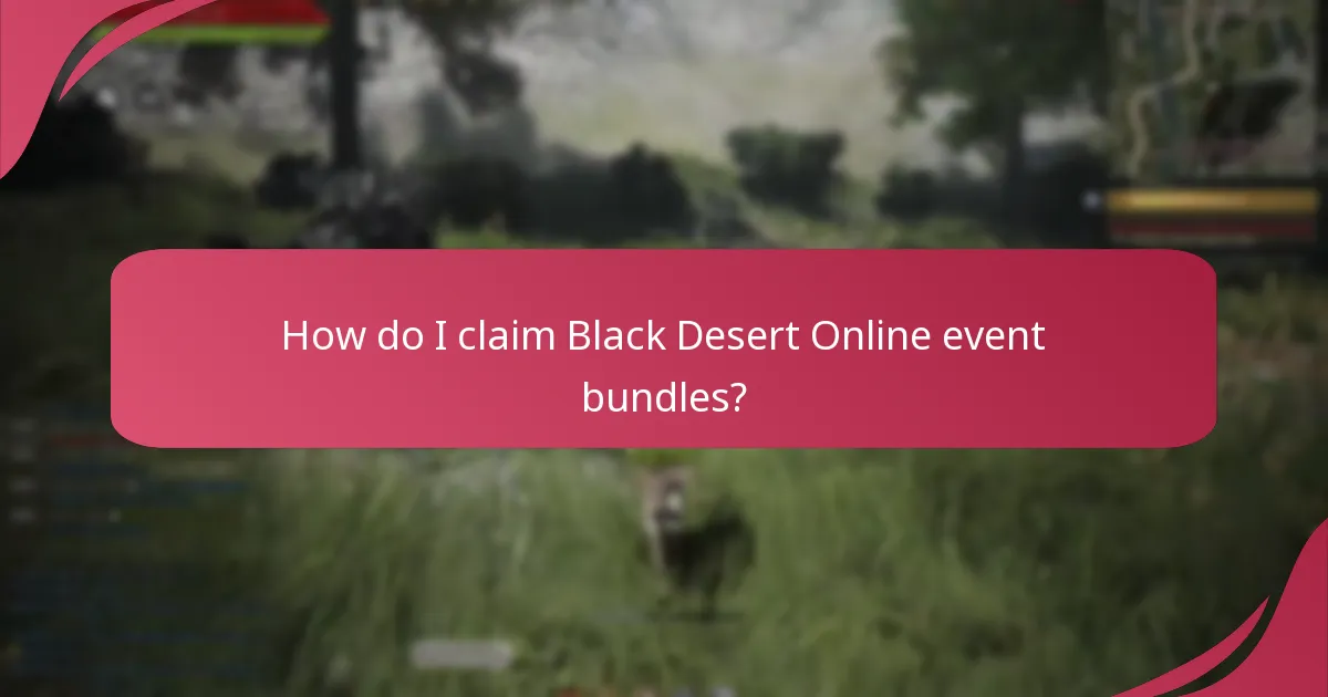 How do I claim Black Desert Online event bundles?