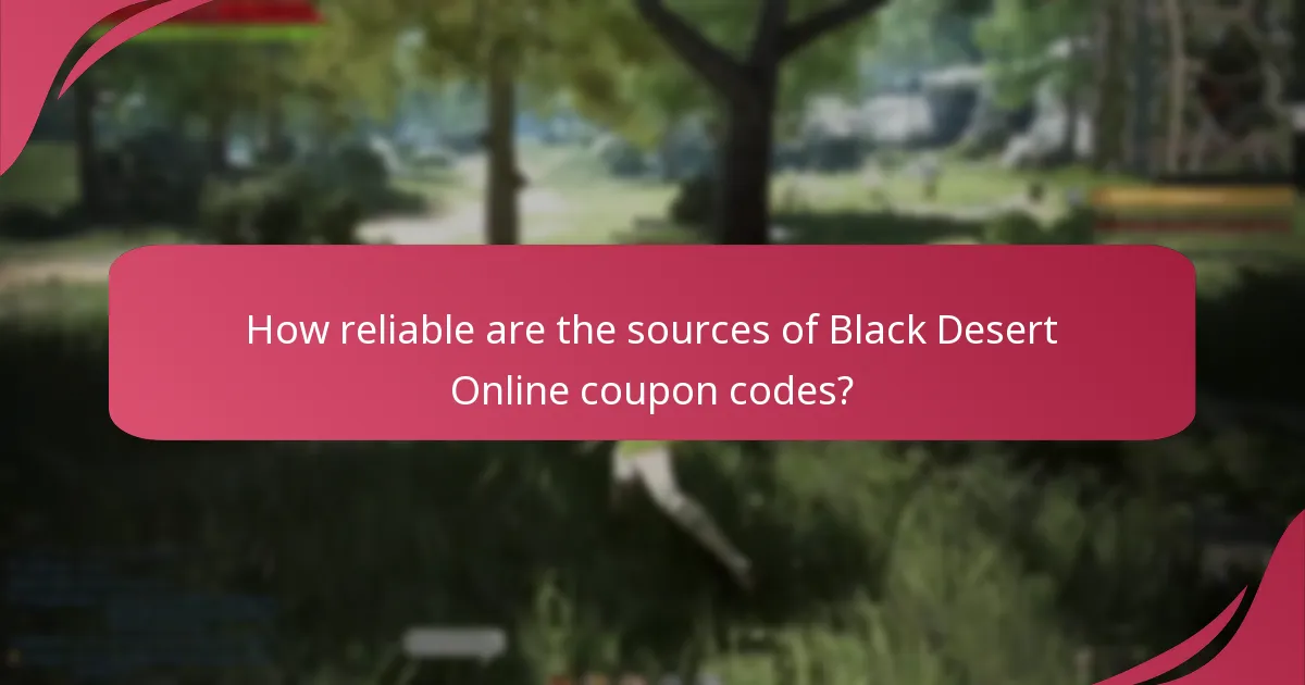 How reliable are the sources of Black Desert Online coupon codes?