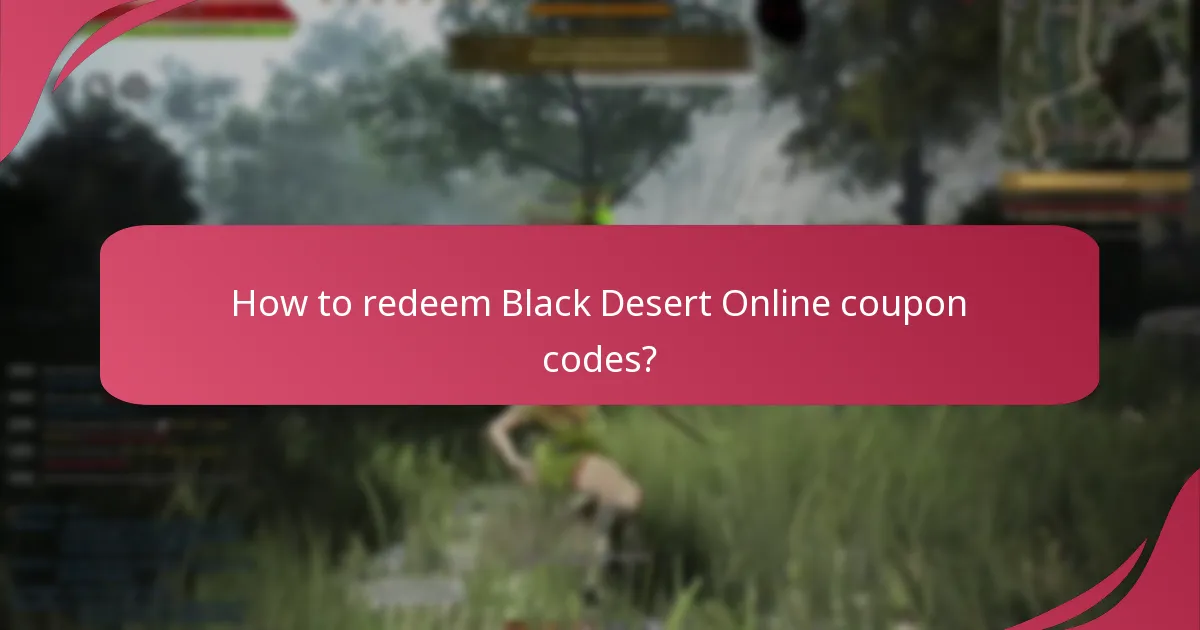 How to redeem Black Desert Online coupon codes?