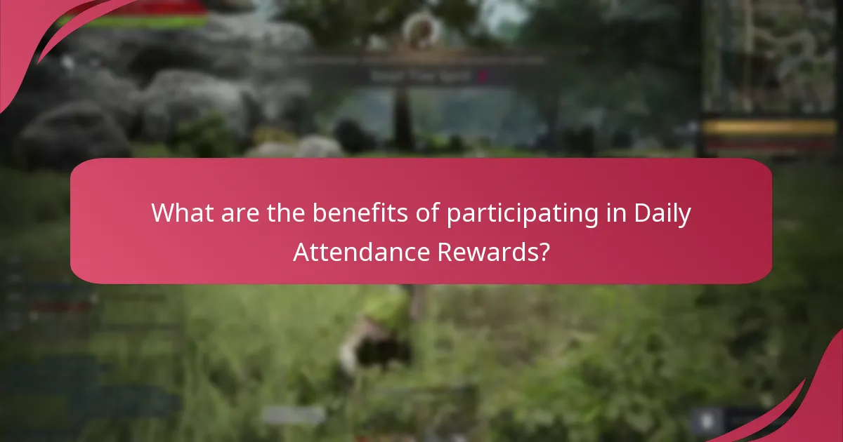 What are the benefits of participating in Daily Attendance Rewards?