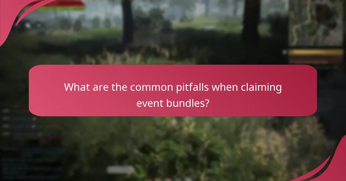 What are the common pitfalls when claiming event bundles?