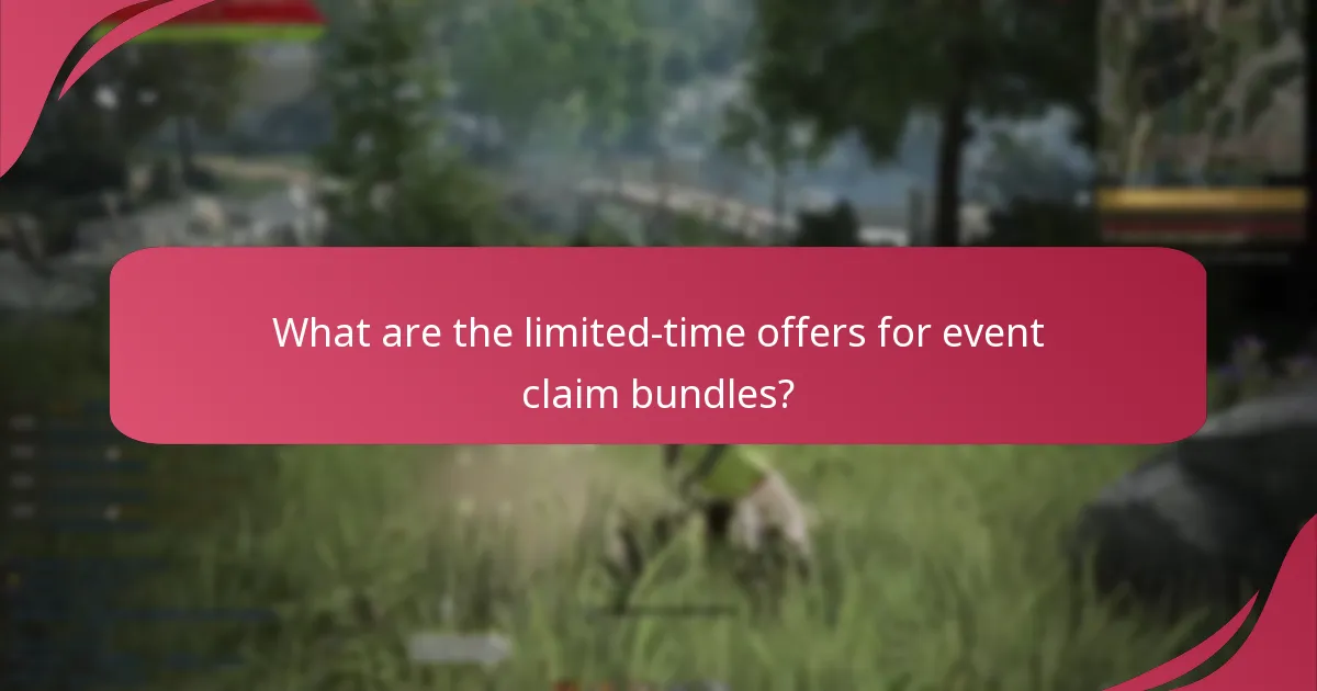 What are the limited-time offers for event claim bundles?