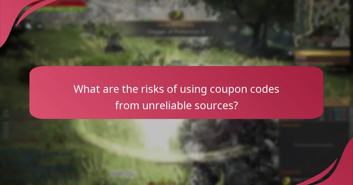 What are the risks of using coupon codes from unreliable sources?