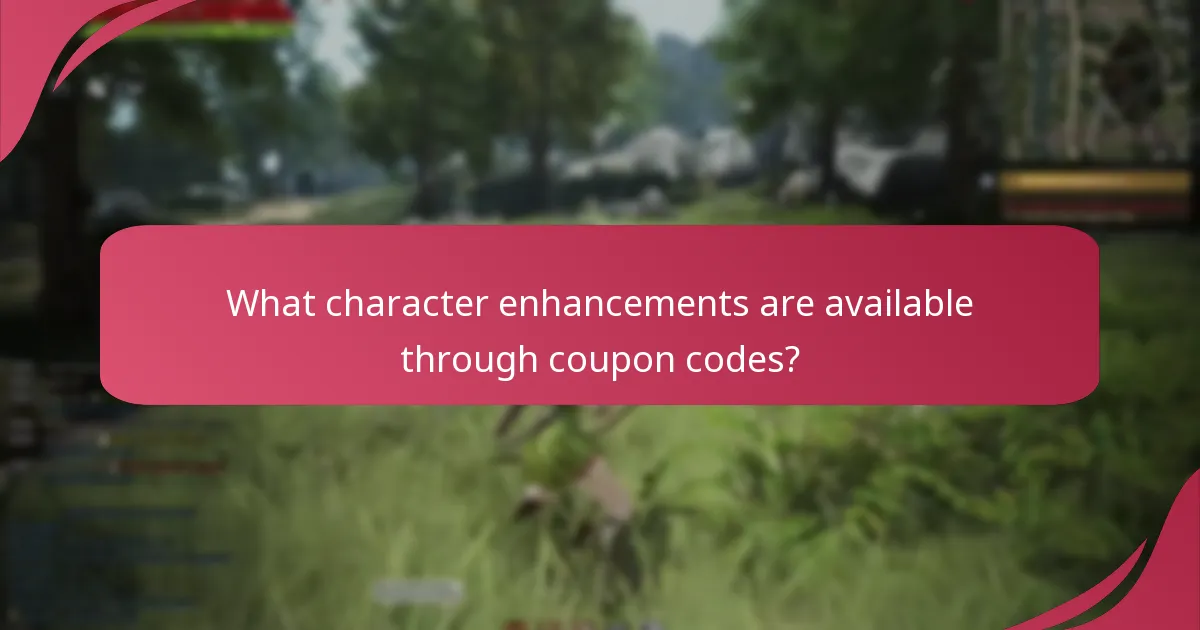 What character enhancements are available through coupon codes?
