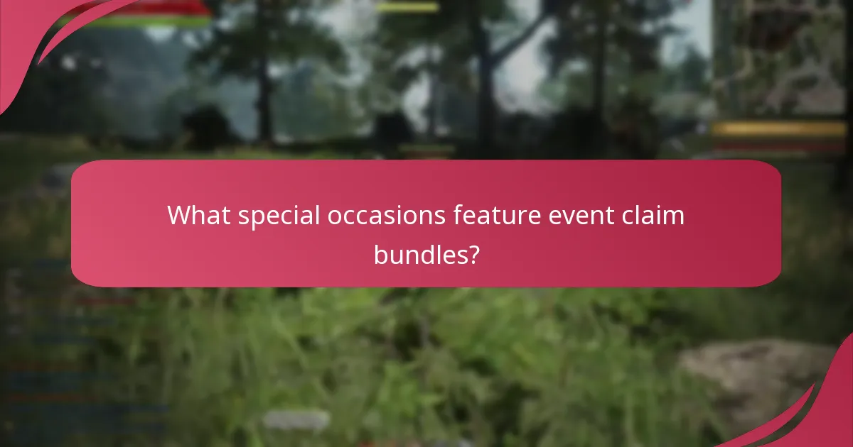 What special occasions feature event claim bundles?