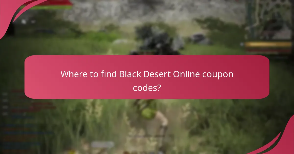 Where to find Black Desert Online coupon codes?