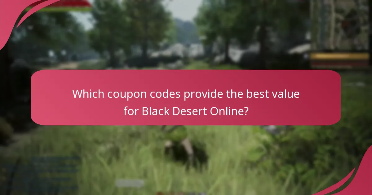Which coupon codes provide the best value for Black Desert Online?